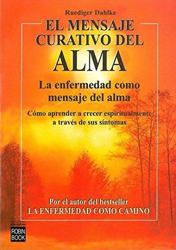 El mensaje curativo del alma (Alternativas)