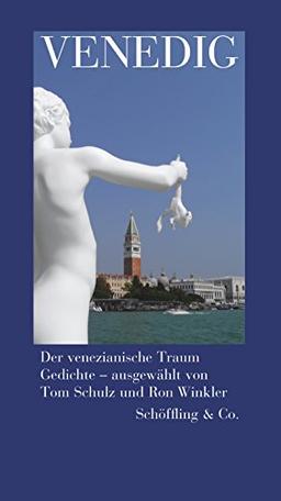 Venedig. Der venezianische Traum. Gedichte