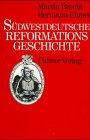 Südwestdeutsche Reformationsgeschichte: Zur Einführung der Reformation im Herzogtum Württemberg 1534