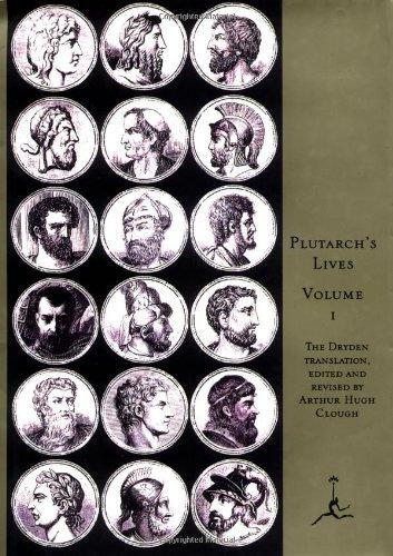 Plutarch's Lives, Volume 1 (Modern Library)