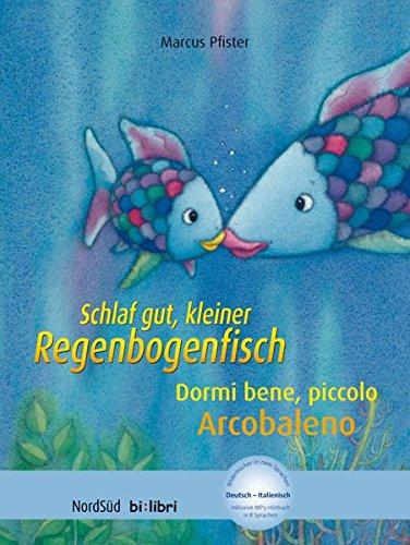 Schlaf gut, kleiner Regenbogenfisch: Kinderbuch Deutsch-Italienisch mit MP3-Hörbuch zum Herunterladen