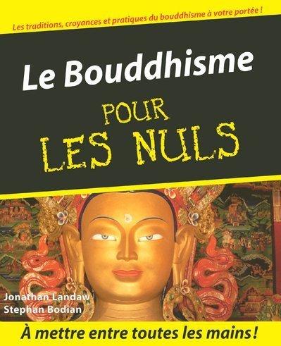 Le bouddhisme pour les nuls