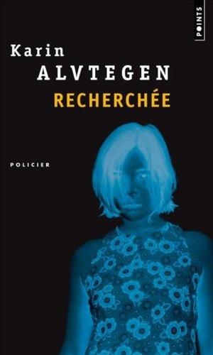 Recherchée