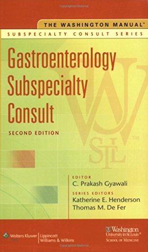 The Washington Manual Gastroenterology Subspecialty Consult (Washington Manual Subspecialty Consult)