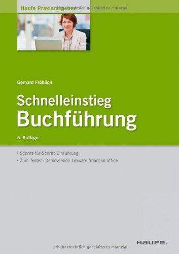 Schnelleinstieg Buchführung: Schritt für Schritt-Einführung. Zum Testen: Demoversion Lexware financial office