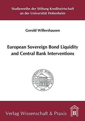 European Sovereign Bond Liquidity and Central Bank Interventions (Studienreihe der Stiftung Kreditwirtschaft an der Universität Hohenheim)