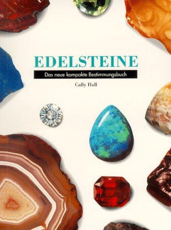 Edelsteine. Das neue kompakte Bestimmungsbuch