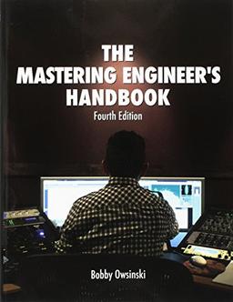 The Mastering Engineer's Handbook 4th Edition