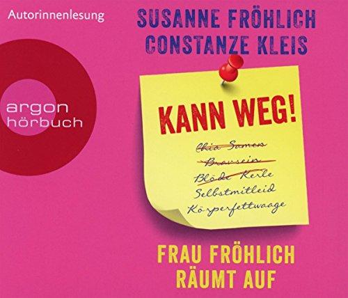 Kann weg! Frau Fröhlich räumt auf