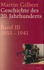 Geschichte des 20. Jahrhunderts, 3 Bde., Bd.3, 1933-1941