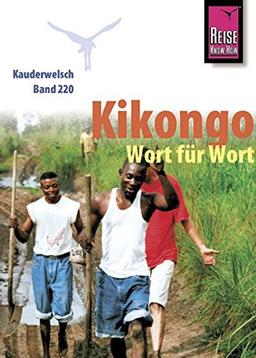 Reise Know-How Sprachführer Kikongo - Wort für Wort: Kauderwelsch-Band 220