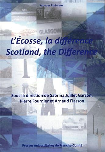 L'Ecosse, la différence. Scotland, the difference