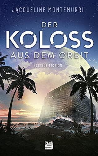 Der Koloss aus dem Orbit: Science-Fiction