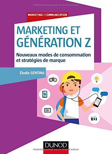 Marketing et génération Z : nouveaux modes de consommation et stratégies de marque