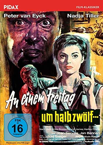 An einem Freitag um halb zwölf... / Starbesetzter Krimiklassiker nach einem Roman von James Hadley Chase (Pidax Film-Klassiker)