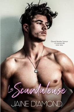 La Scandaleuse (Dirty, Band 1)