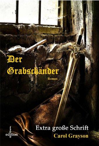 Der Grabschänder. Großdruck