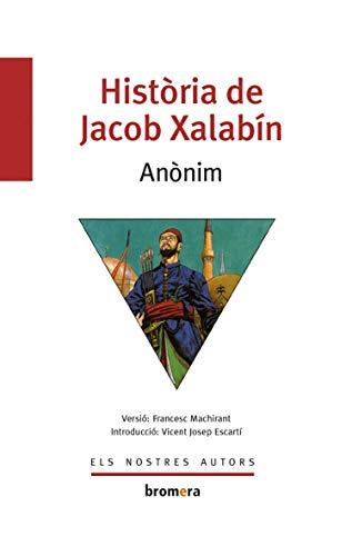 Història de Jacob Xalabín (Els nostres autors, Band 29)