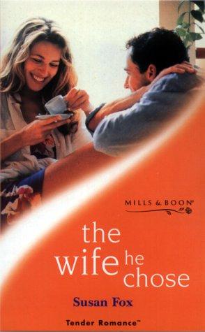 The Wife He Chose (Tender Romance S.)