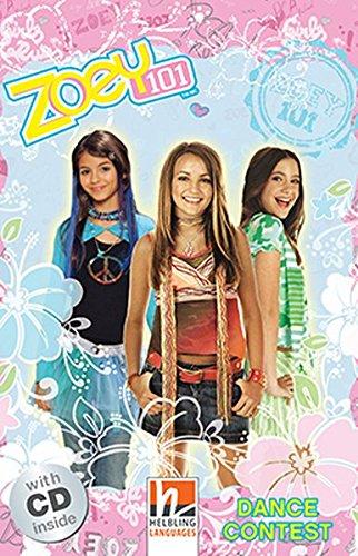 Zoey 101, mit 1 Audio-CD: Dance Contest, Helbling Readers Movies / Level 1 (A1) (Helbling Readers Fiction)