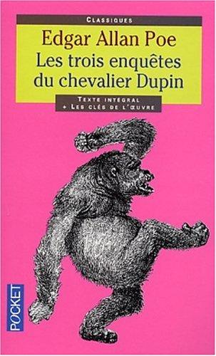 Les trois enquêtes du chevalier Dupin