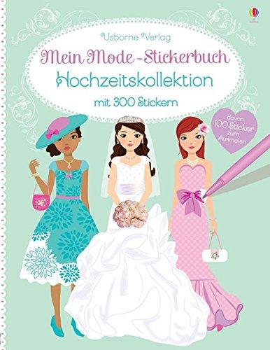 Mein Mode-Stickerbuch: Hochzeitskollektion