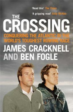 The Crossing: Conquering the Atlantic in the World's Toughest Rowing Race