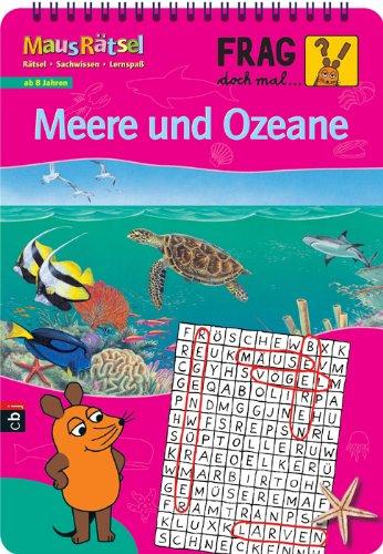 Frag doch mal ... die Maus! - MausRätsel - Meere und Ozeane