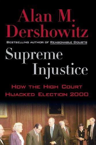 Supreme Injustice: How the High Court Hijacked Election 2000