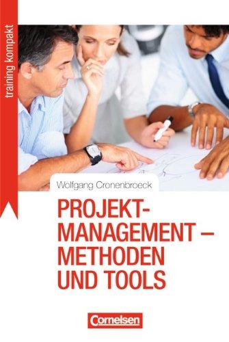 Training kompakt: Projektmanagement - Methoden und Tools