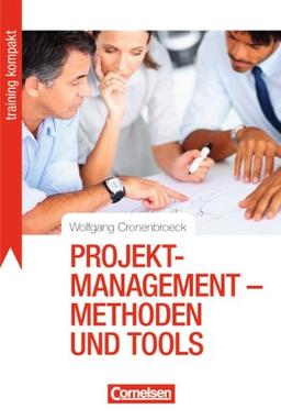 Training kompakt: Projektmanagement - Methoden und Tools