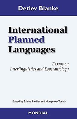 International Planned Languages. Essays on Interlinguistics and Esperantology