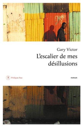 L'escalier de mes désillusions