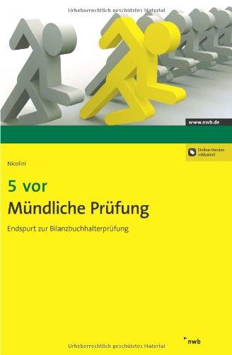 5 vor Mündliche Prüfung: Endspurt zur Bilanzbuchhalterprüfung