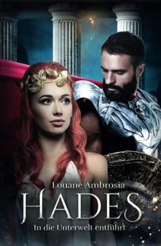 Hades: In die Unterwelt entführt (Historische Dark Romance)