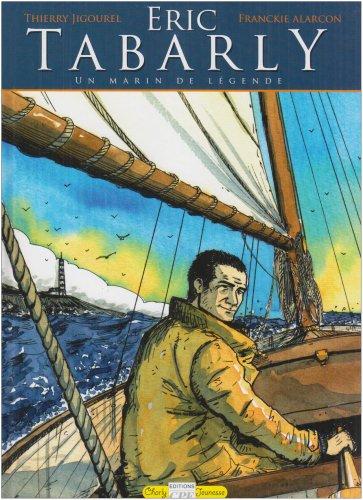 Eric Tabarly : un marin de légende