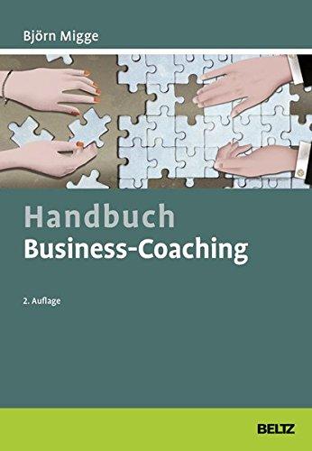 Handbuch Business-Coaching (Beltz Weiterbildung)