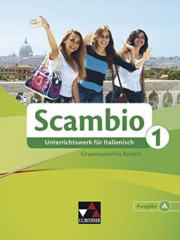 Scambio A / Grammatisches Beiheft 1: Unterrichtswerk für Italienisch in zwei Bänden