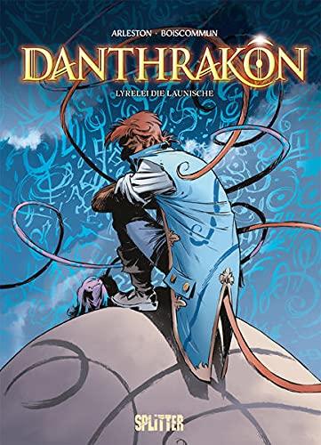 Danthrakon. Band 2: Lyrelei die Launische