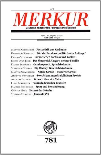 MERKUR Deutsche Zeitschrift für europäisches Denken: Nr. 781, Heft 6, Juni 2014