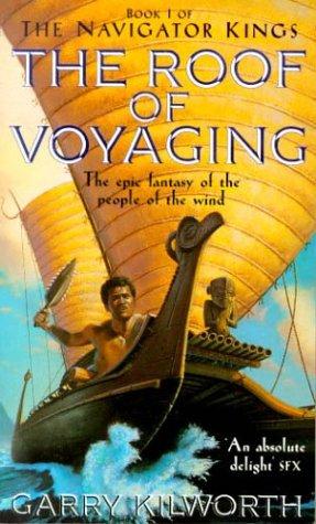 The Roof of Voyaging (The navigator kings)