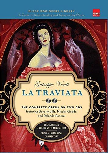 La Traviata (Book and CD's): The Complete Opera on Two CDs featuring Beverly Sills, Nicolai Gedda, and Rolando Panerai: Completely Repackaged and Redesigned (Black Dog Opera Library)