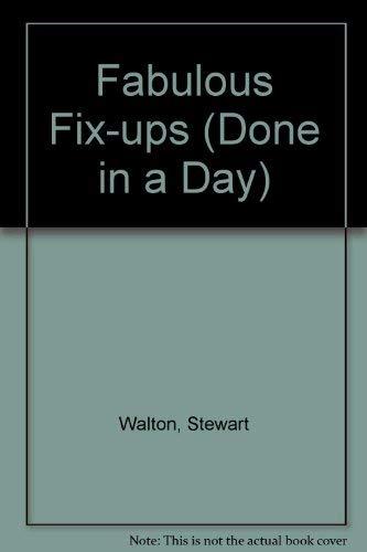 Fabulous Fix-ups (Done in a Day S.)