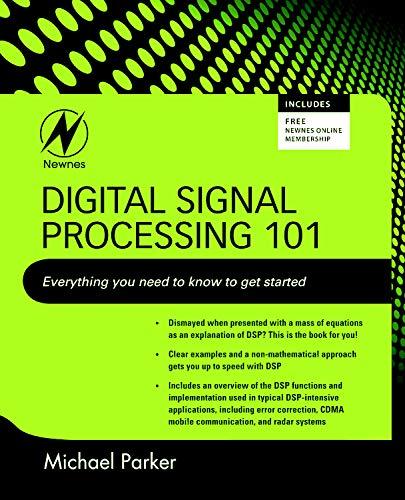 Digital Signal Processing 101: Everything You Need to Know to Get Started