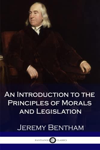 An Introduction to the Principles of Morals and Legislation