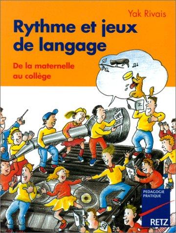 Rythme et jeux de langage : de la maternelle au collège