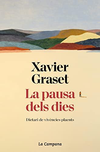 La pausa dels dies: Dietari de vivències plaents (Divulgació)