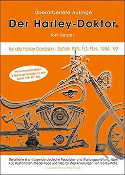 Der Harley-Doktor - Premium Edition: Premium Edition im Edelschuber mit Postern als limitierte Geschenkversion: Reparatur & Service Handbuch für alle ... Softail, FXR, FLT & FLH Modelle 1984-99.