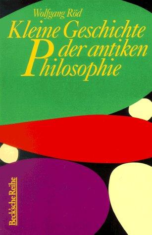 Kleine Geschichte der antiken Philosophie