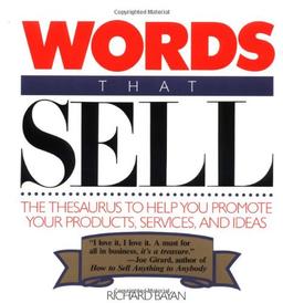 Words That Sell: Thesaurus to Help Promote Your Products, Services and Ideas